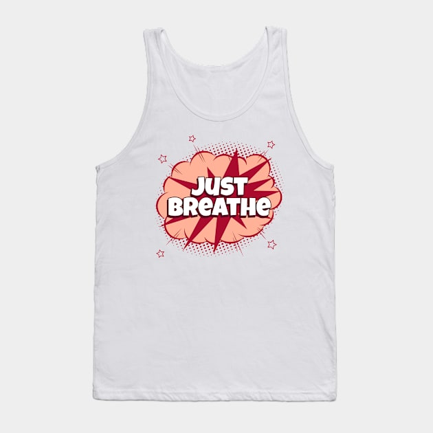 Just Breathe - Comic Book Graphic Tank Top by Disentangled